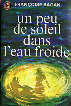 J'ai Lu n° 461 - Françoise SAGAN - Un peu de soleil dans l'eau froide