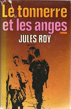 Grand Livre du Mois - Jules ROY - Le Tonnerre et les anges