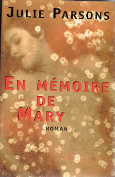France Loisirs - Julie PARSONS - En mémoire de Mary