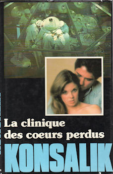 France Loisirs - Heinz G. KONSALIK - La Clinique des cœurs perdus