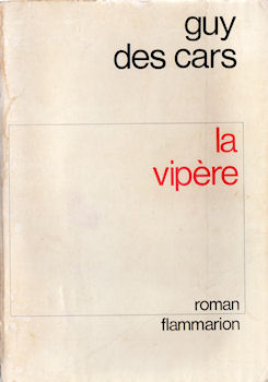 Flammarion - Guy DES CARS - La Vipère