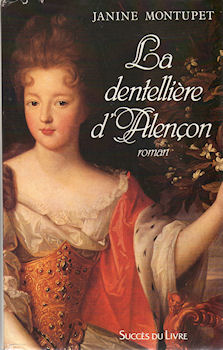 Succès du Livre - Janine MONTUPET - La Dentellière d'Alençon