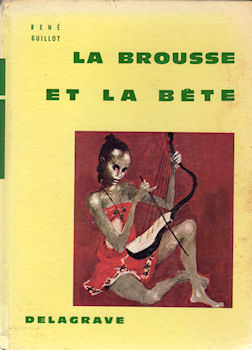 Delagrave - René GUILLOT - La Brousse et la bête