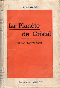 JANICOT - Léon GROC - La Planète de Cristal