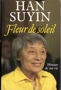 France Loisirs - Han SUYIN - Fleur de soleil - Histoire de ma vie