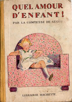 Hachette Bibliothèque Rose - Comtesse de SÉGUR - Quel amour d'enfant !