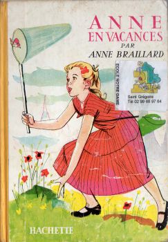 Hachette Bibliothèque Rose - Anne BRAILLARD - Anne en vacances