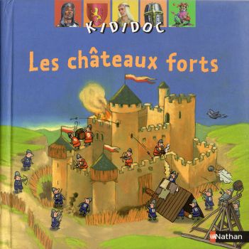 Geschichte - Michèle LONGOUR - Les Châteaux forts - Kididoc n° 5