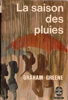 Livre de Poche n° 974 - Graham GREENE - La Saison des pluies