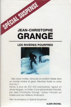 ALBIN MICHEL Spécial suspense - Jean-Christophe GRANGÉ - Les Rivières pourpres