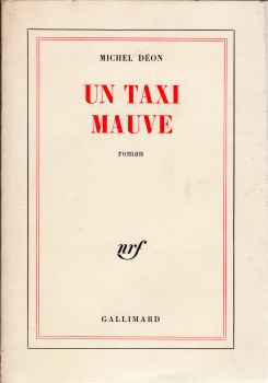 Gallimard nrf - Michel DÉON - Un taxi mauve