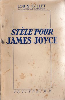 Sagittaire - Louis GILLET - Stèle pour James Joyce