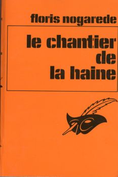 LIBRAIRIE DES CHAMPS-ÉLYSÉES Le Masque n° 1373 - Floris NOGAREDE - Le Chantier de la haine