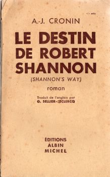 Albin Michel - A.-J. CRONIN - Le Destin de Robert Shannon