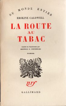 Gallimard nrf - Erskine CALDWELL - La Route au tabac