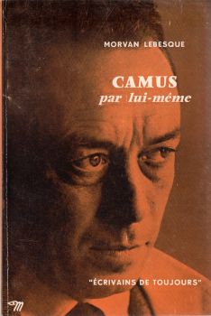 Seuil - MORVAN LEBESQUE - Camus par lui-même