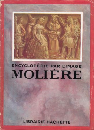 Hachette -  - Encyclopédie par l'image - Molière