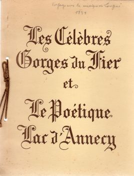 Geographie, Reisen - Frankreich -  - Les Célèbres Gorges du Fier et le poétique Lac d'Annecy