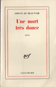Gallimard nrf - Simone de BEAUVOIR - Une mort très douce