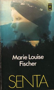 Pocket/Presses Pocket n° 1041 - Marie Louise FISCHER - Senta