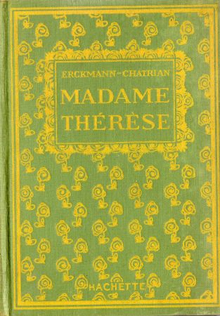 Hachette Bibliothèque Verte - ERCKMANN-CHATRIAN - Madame Thérèse