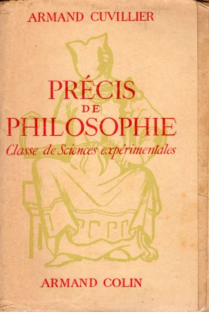 Livres scolaires - Sciences Humaines - Armand CUVILLIER - Précis de philosophie - classe de sciences expérimentales