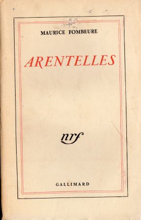 Gallimard nrf - Maurice FOMBEURE - Arentelles