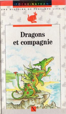 NATHAN Arc-en-Poche Kangourou n° 604 - Penelope LIVELY - Dragons et compagnie