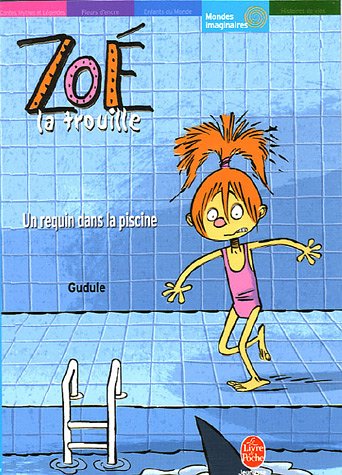 Livre de Poche jeunesse n° 1161 - GUDULE - Zoé la trouille - Un requin dans la piscine