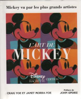Disney - Sonstige Dokumente u. Gegenstände - Craig YOE & Janet MORRA-YOE - L'Art de Mickey - Mickey vu par les plus grands artistes
