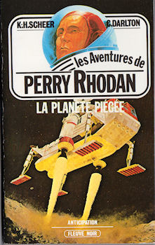 FLEUVE NOIR Les Aventures de Perry Rhodan n° 18 - Karl-Herbert SCHEER & Clark DARLTON - Perry Rhodan - 18 - La Planète piégée