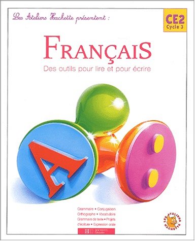 Livres scolaires - Français - Renée LÉON - Français - Des outils pour lire et pour écrire - CE2 Cycle 3