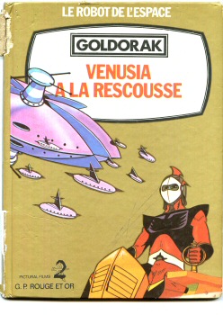 G.P. Rouge et Or Goldorak -  - Goldorak le robot de l'espace - Venusia à la rescousse