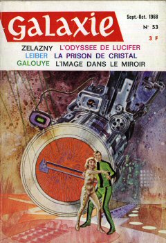 OPTA Galaxie n° 53 -  - Galaxie n° 53 - septembre-octobre 1968 - L'Odyssée de Lucifer/La Prison de cristal/L'Image dans le miroir