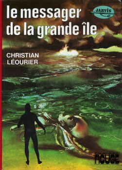 HACHETTE Bibliothèque Rouge - Christian LÉOURIER - Jarvis - 1 - Le Messager de la Grande Île