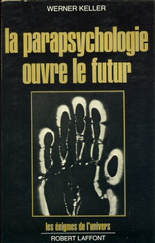 Ufologie, Esoterik usw. - D.H. KELLER - La Parapsychologie ouvre le futur