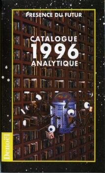 DENOËL Présence du Futur -  - Présence du Futur - Catalogue analytique 1996