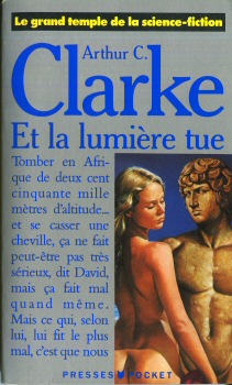 POCKET Le Grand Temple de la science-fiction n° 5118 - Arthur C. CLARKE - Et la lumière tue