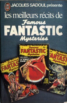 J'AI LU Science-fiction - Les meilleurs récits de n° 731 - ANTHOLOGIE - Les Meilleurs récits de Famous Fantastic Misteries