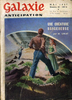 NUIT ET JOUR n° 42 -  - Galaxie 1ère série n° 42 - mai 1957 - Une créature dangereuse par M. Limat