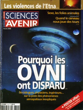 Ufologie, Esoterik usw. -  - Pourquoi les OVNI ont disparu - in Sciences et Avenir n° 714 - août 2006