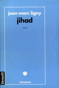 DENOËL Présences - Jean-Marc LIGNY - Jihad