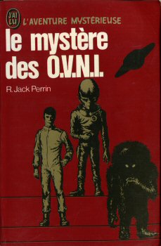 J'AI LU L'Aventure mystérieuse n° 362 - R. Jack PERRIN - Le Mystère des OVNI