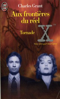 J'AI LU Cinéma/TV n° 4239 - Charles L. GRANT - Tornade - The X-Files - Les romans originaux - 2