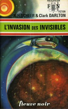 FLEUVE NOIR Anticipation 562-2001 n° 606 - Karl-Herbert SCHEER & Clark DARLTON - Perry Rhodan - 26 - L'Invasion des invisibles