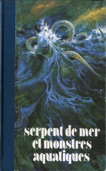 Ufologie, Esoterik usw. - J.-J. BARLOY - Serpent de mer et monstres aquatiques
