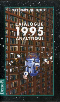 DENOËL Présence du Futur -  - Présence du Futur - Catalogue analytique 1995