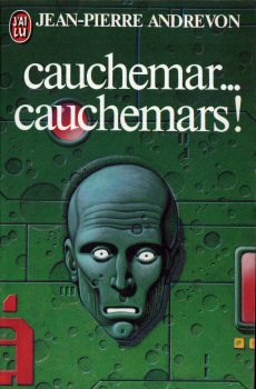 J'AI LU Science-Fiction/Fantasy/Fantastique n° 1281 - Jean-Pierre ANDREVON - Cauchemar... cauchemars !
