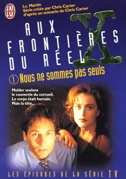 J'AI LU Cinéma/TV n° 4344 - Les MARTIN - Nous ne sommes pas seuls - The X-Files - Les épisodes de la série TV - 1
