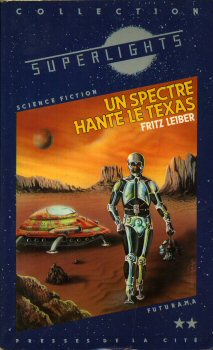 PRESSES de la CITÉ Superlights/Futurama-Superlights n° 8 - Fritz LEIBER - Un spectre hante le Texas